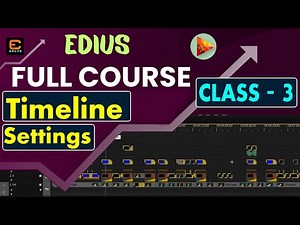 **Edius Video Editing FREE Full Course** || Edius Timeline Settings || CLASS-3!