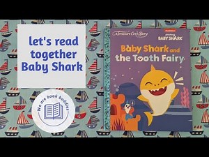 Let's read together a Baby Shark book. Baby Shark & The Tooth Fairy. Also sticker fun!