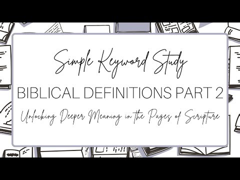 How to Find Biblical Definitions Part 2