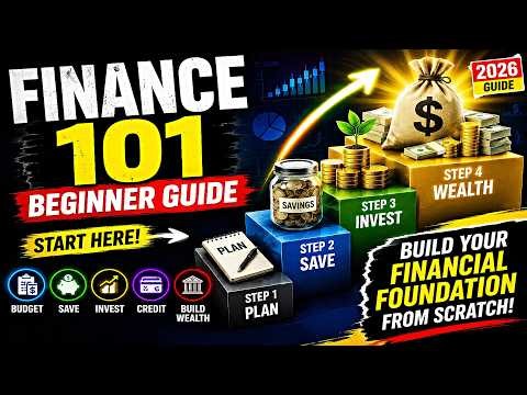 Finance 101: The Ultimate Beginner Guide to Money in 2026