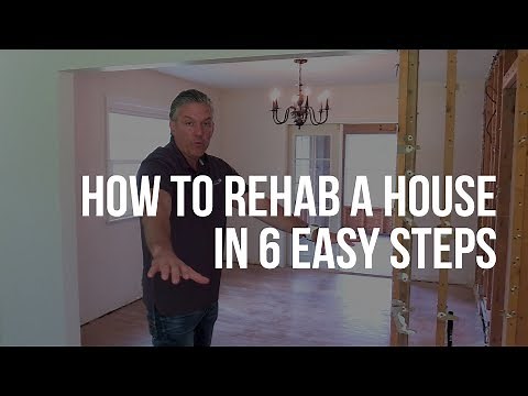 How to Rehab a House in 6 Easy Steps