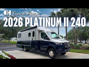 2026 Coach House Platinum II 240 DT Full Walkthrough | Luxury B+ Motorhome on Mercedes AWD Sprinter