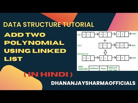 Linked List(11):Add Two Polynomial Singly Linked List | Data Structure Tutorial in Hindi #linkedlist