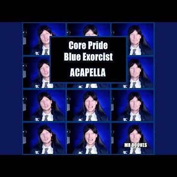 Core Pride (From "Blue Exorcist")
