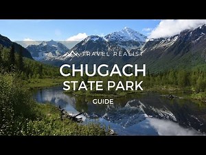 Chugach: How To Visit The State Park in A Day