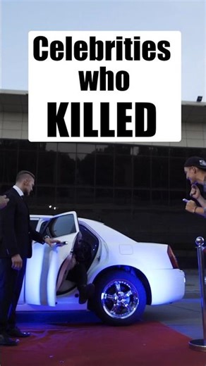 Celebrities Who Killed Someone