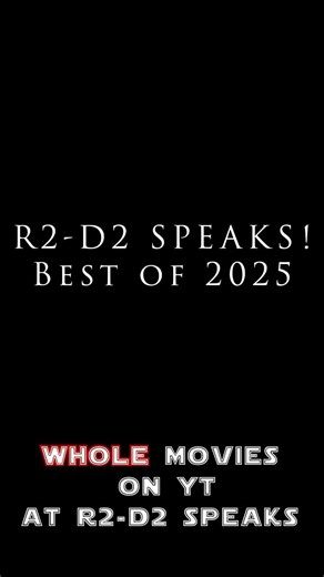 R2-D2 SPEAKS! Best of 2025!