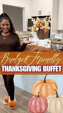 Budget Friendly Thanksgiving Buffet #fallintoshorts
