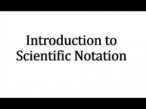 Introduction to Scientific Notation