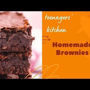 Homemade Brownies | Teenagers Kitchen