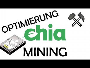 Chia Mining PC - Die Optimierung