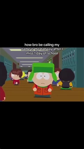 Why someone calls your name in the hallway after missing one day of school