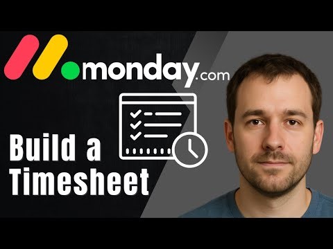 How to Create a Timesheet on monday.com (2025 Time Tracking & Reporting Tutorial)