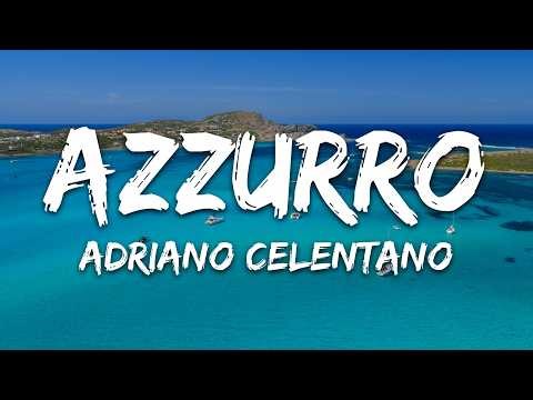 Adriano Celentano - Azzurro (Testo/Lyrics)