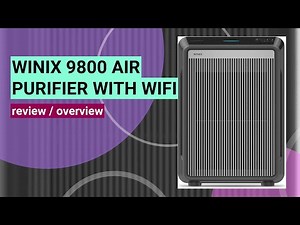 Winix 9800 Air Purifier Review: Smart, Quiet, and Efficient!