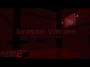 Jurassic Volcano [Insane] by BestForeverMine | Flood Escape 2 Community Maps
