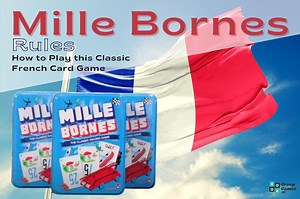 Mille Bornes Rules: How to Play this Classic French Card Game