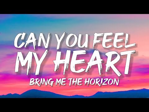 Bring Me The Horizon - Can You Feel My Heart (Lyrics)