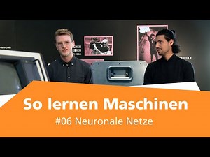 So lernen Maschinen: #6 Neuronale Netze