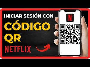Cómo iniciar sesión en Netflix con código QR (2024)