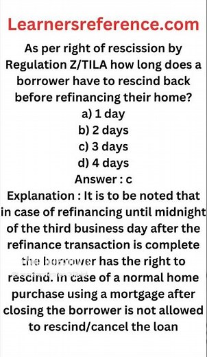 As per TILA how long does borrower have to rescind from refinancing home #Shorts #204