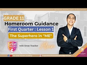 Homeroom Guidance 11 l First Quarter: Lesson 1 "The Superhero in ME"