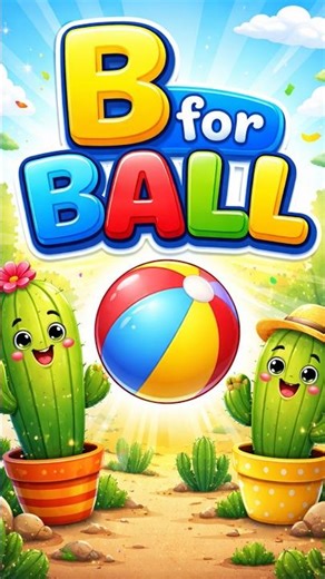 Part2 B FOR BALL ⚽FUN WITH CACTUS 🌵#abc #kids #youtubeshorts #viral #learning