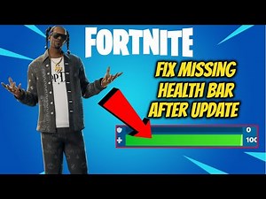 Fix Missing Health Bar Fortnite after Update