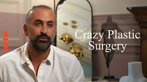 Crazy for Plastic Surgery - Watch the full documentary | ARTE in English