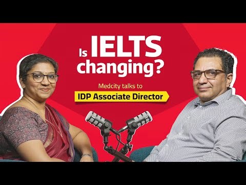 Is IELTS Changing? Medcity's Interview with IDP Associate Director