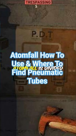 Atomfall How To Use & Where To Find Pneumatic Tubes In Atomfall #atomfall #atomfallpneumatictubes