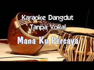 Karaoke Hana Pertiwi - Mana Ku Percaya