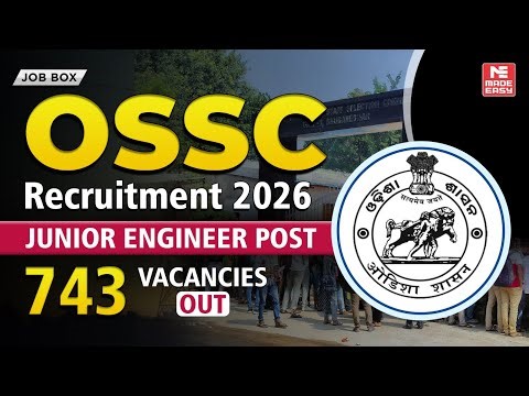 OSSC Recruitment 2026 | Junior Engineer (Civil) 743 Posts | Salary, Eligibility, Age Limit and More!
