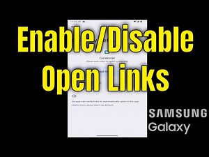How to Enable/Disable Open Links In Apps on Samsung Galaxy Phones [Guide]