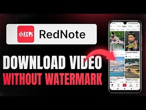 How To Download Xiaohongshu/RedNote Videos Without Watermark (2026)