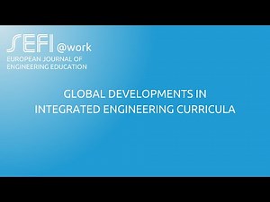 SEFI@work | Global Developments in Integrated Engineering Curricula