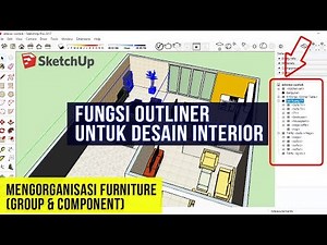 Pentingnya Outliner untuk Desain Interior di Sketchup