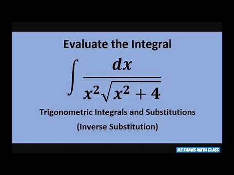 Evaluate the Integral (dx)/(x^2 sqrt(x^2 + 4)) Integration by Trigonometric Substitution