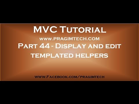 Part 44 Display and edit templated helpers in asp net mvc