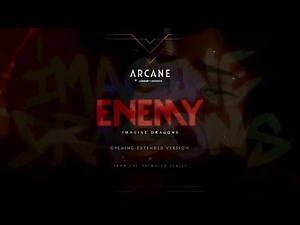 Imagine Dragons - Enemy || Arcane - Extended Cinematic Version