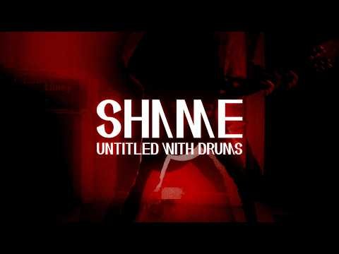Untitled With Drums - Shame (Official Music Video)