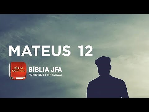 MATEUS 12 - Bíblia JFA Offline
