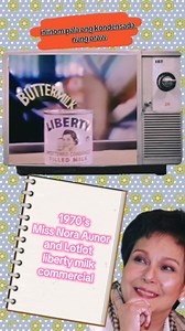 4.8K views · 103 reactions | May ganito palang commercial sila nung araw. #NoraAunor #lotlotdeleon #liberty #milk #commercial | Alecia Delagon | Facebook