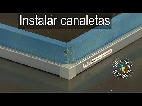 Instalar canaletas rígidas y flexibles (Bricocrack)
