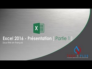 Excel 2016 - Présentation (Sous-titré en français) - [ Partie 1 ]