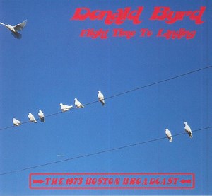 Donald Byrd - Flight Time To Landing - The 73 Boston Broadcast