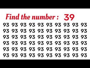 Find the Number "39". Test your eyes. Sharpen your Brain. Focus your mind. Number Challenge.