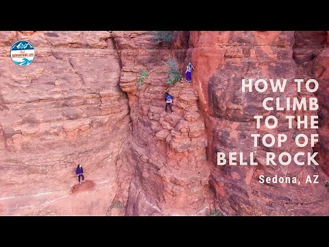How to Climb to the Top of Bell Rock | Sedona, AZ