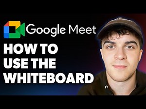 How to Use the Whiteboard in Google Meet [2025 Full Guide]