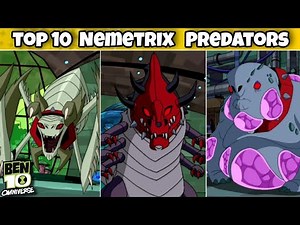 Top 10 Nemetrix Predators in BEN 10 ft.‪@UltimateVerse‬